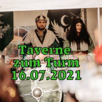 Verlobung des Kaisers – Taverne zum Turm 10.07.2021